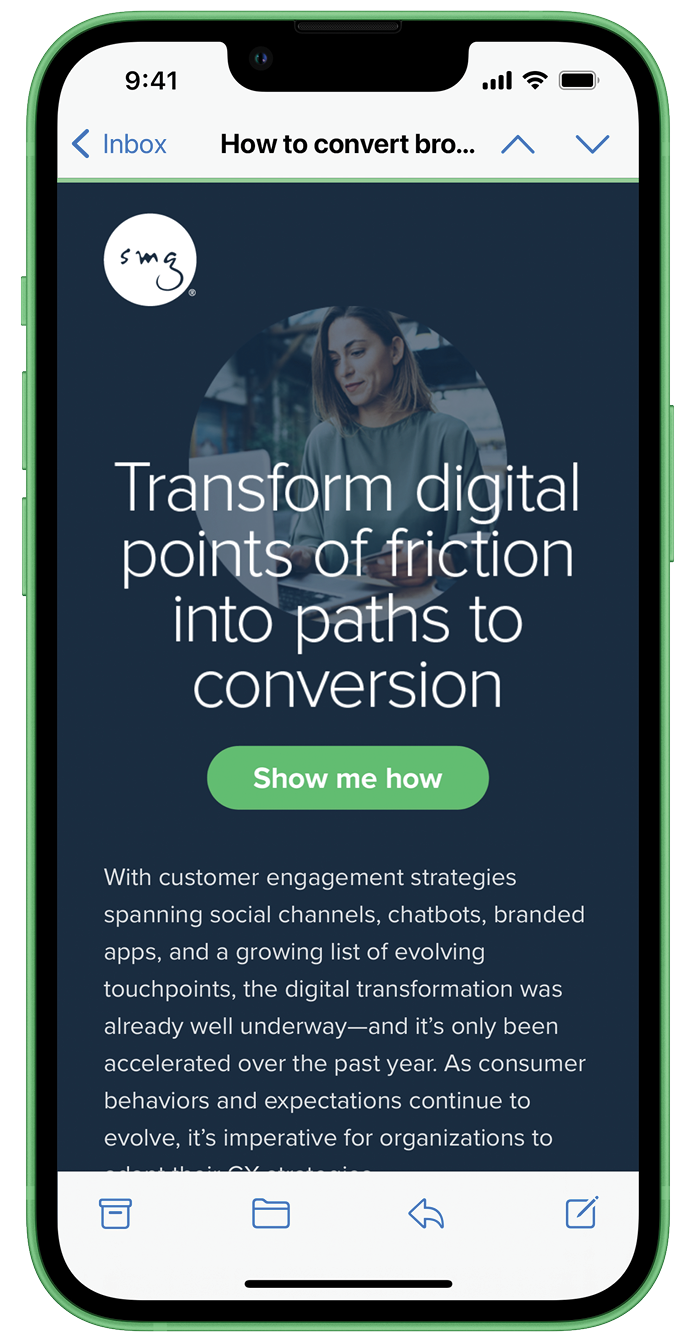 SMG digital campaign email — Transform digital points of friction into paths to conversion